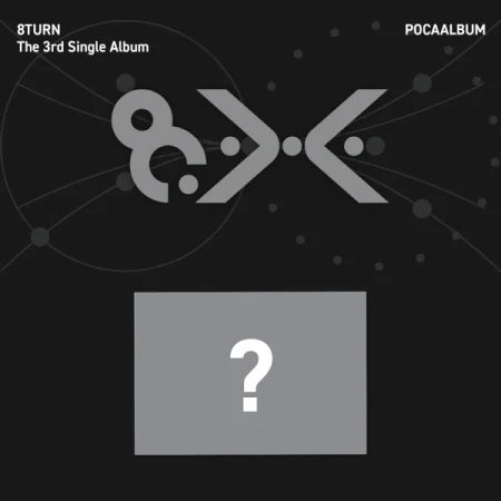 [PRE-ORDER] 8TURN - 8.X [3rd Single Album - POCAALBUM Ver.]