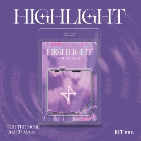 HIGHLIGHT - For The More [2nd EP Album - KiT Ver.]