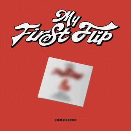 [PRE-ORDER] KickFlip - 3rd Mini Album MY FIRST FLIP (Crush Ver.)