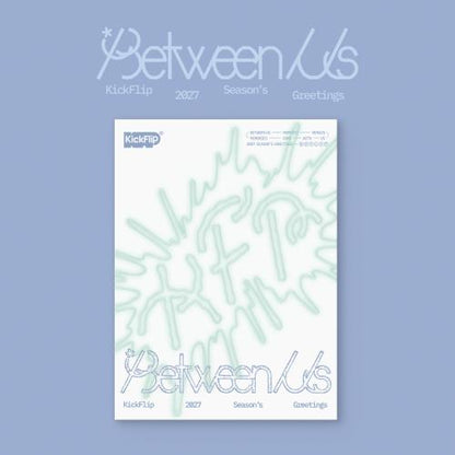 [PRE-ORDER] KickFlip - Between Us [2027 Season's Greetings]