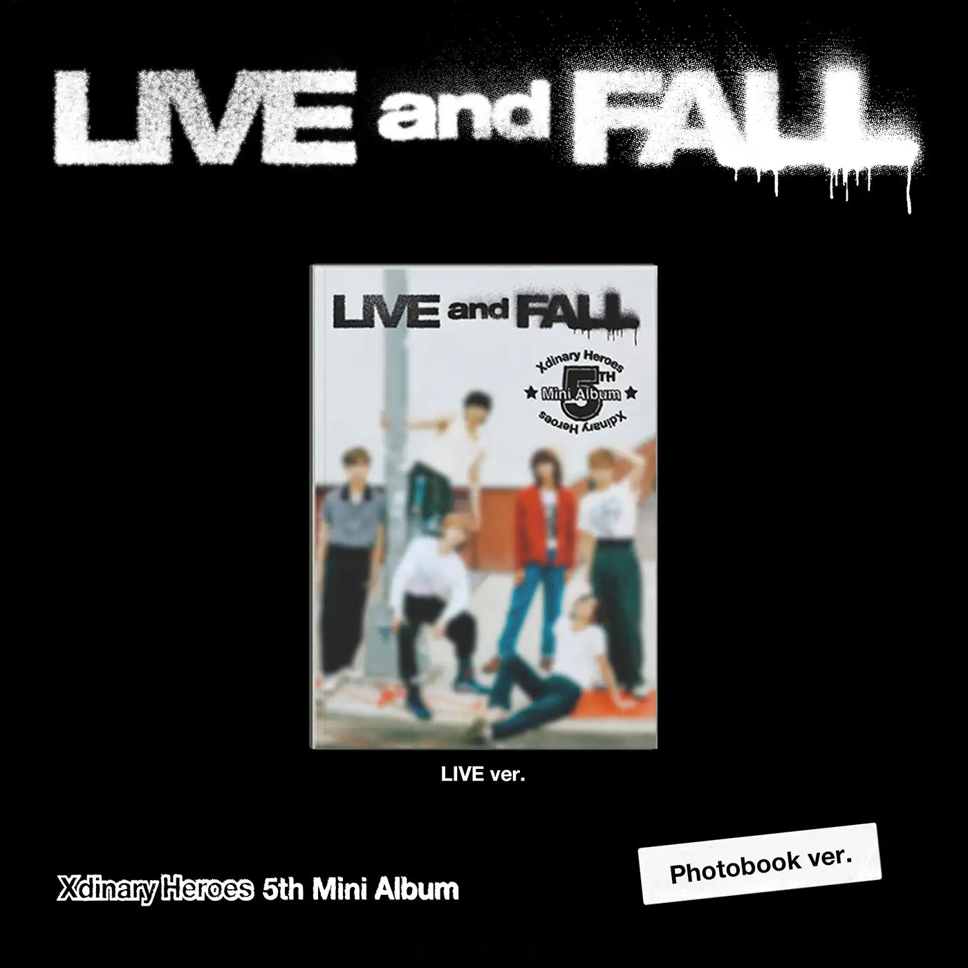 XDINARY_HEROES_5TH_MINI_ALBUM_LIVE_AND_FALL_TokkiPop live version