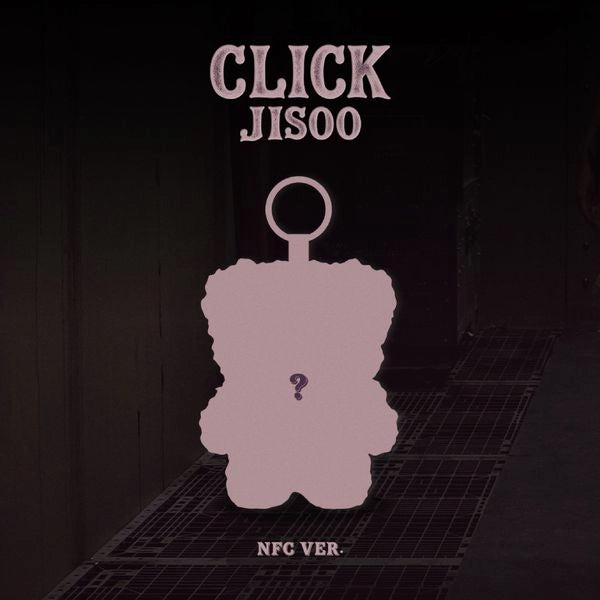 [PRE-ORDER] JISOO (BLACKPINK) - CLICK [Single Album - Baby Bear NFC Ver.]