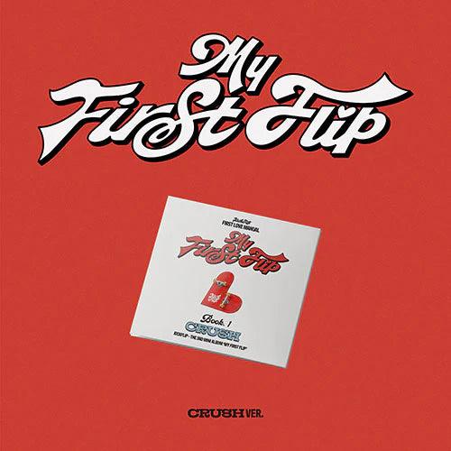 KickFlip - 3rd Mini Album MY FIRST FLIP (Crush Ver.) with POB option
