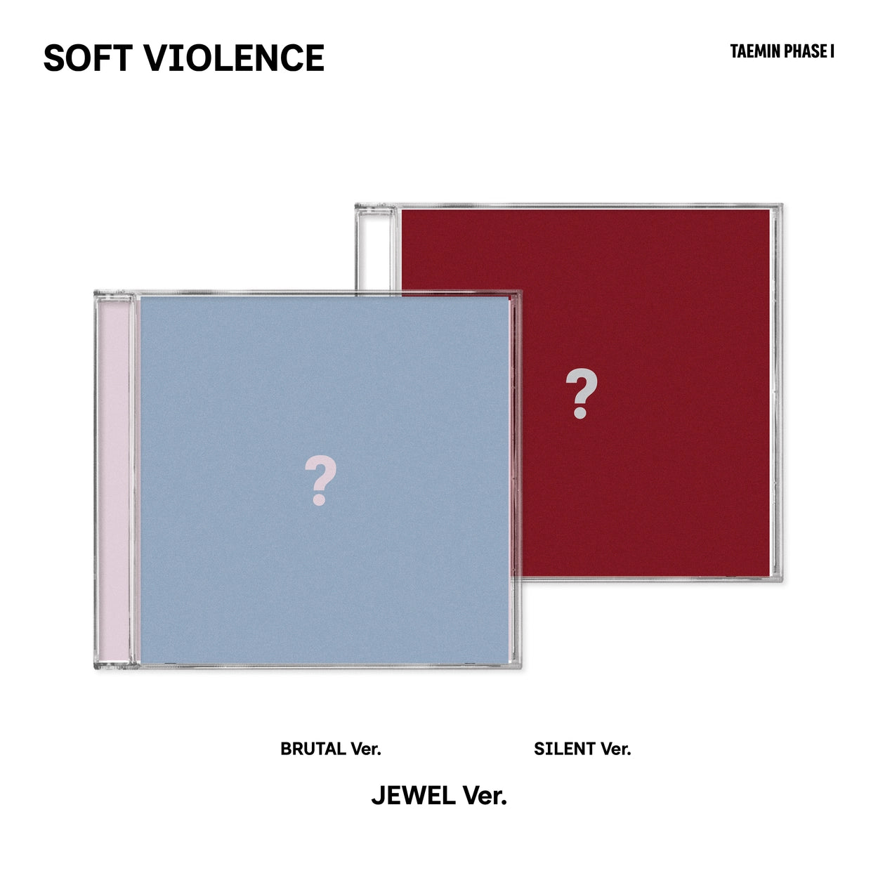 [PRE-ORDER] TAEMIN (SHINee) - PHASE I : Soft Violence [JEWEL Ver.]