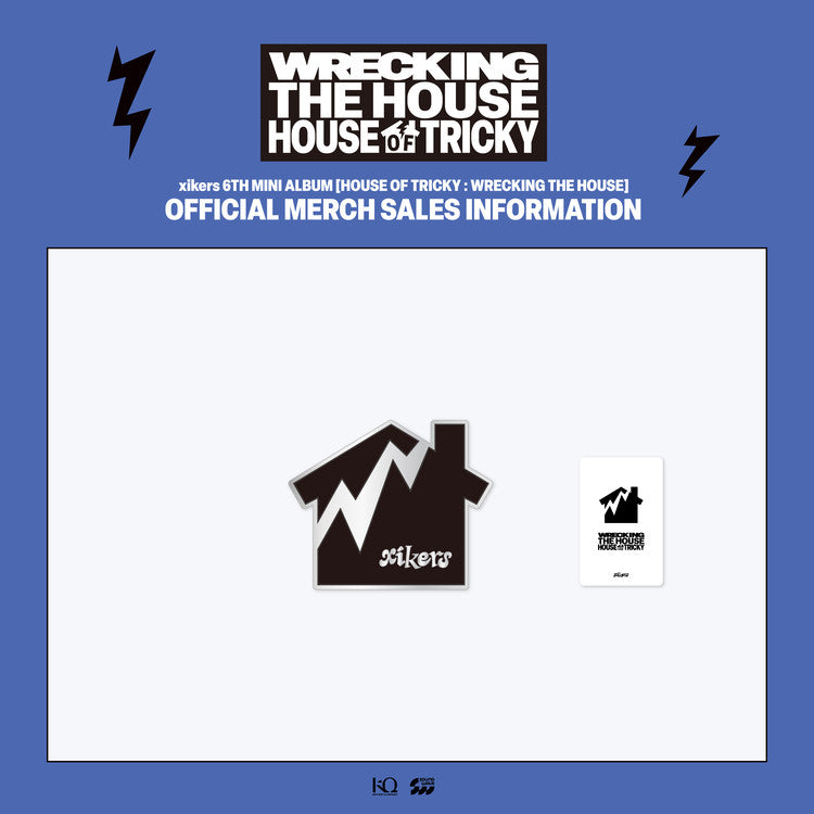 [PRE-ORDER] xikers - [HOUSE OF TRICKY : WRECKING THE HOUSE] Pop-Up MD Metal Badge